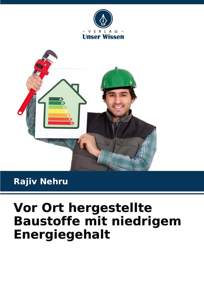 Vor Ort hergestellte Baustoffe mit niedrigem Energiegehalt