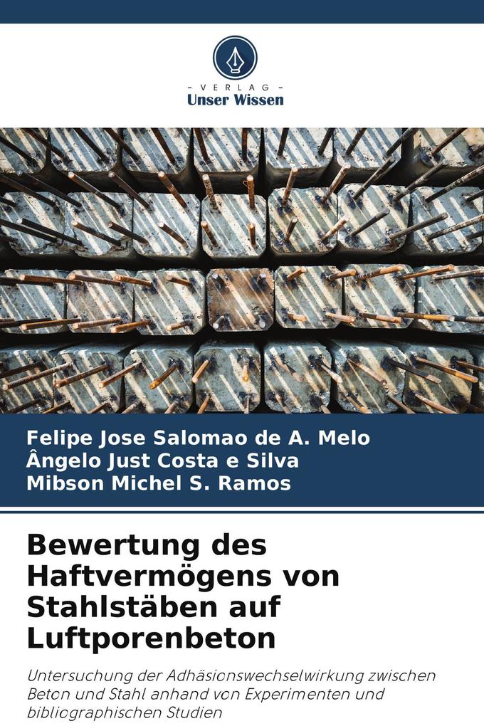 Bewertung des Haftvermögens von Stahlstäben auf Luftporenbeton