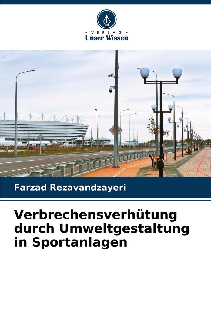 Verbrechensverhütung durch Umweltgestaltung in Sportanlagen