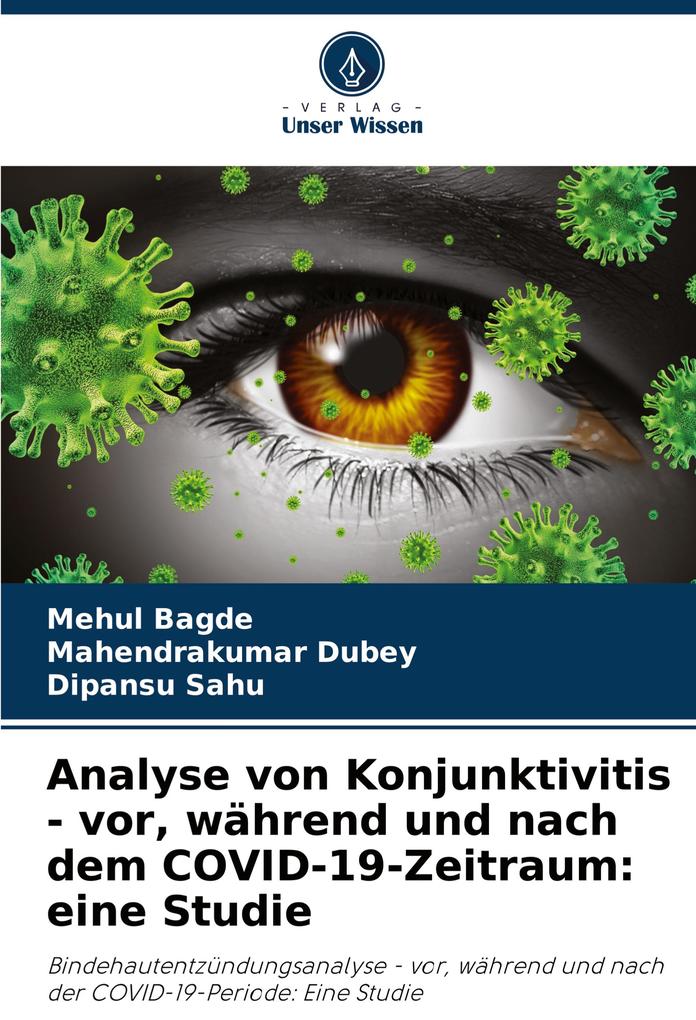 Analyse von Konjunktivitis - vor während und nach dem COVID-19-Zeitraum: eine Studie