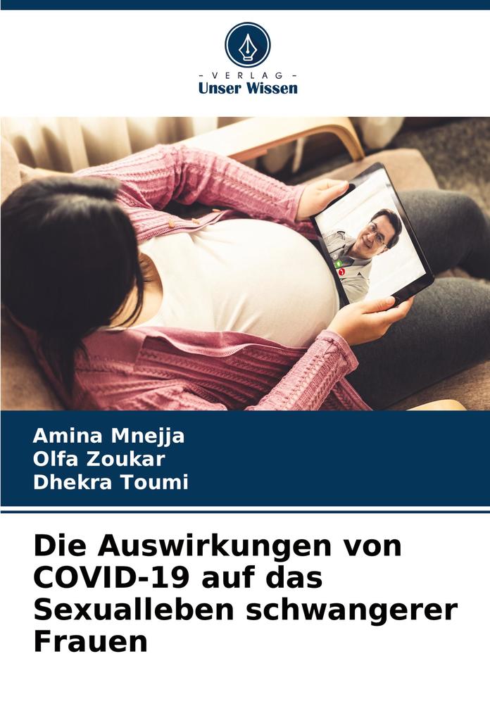 Die Auswirkungen von COVID-19 auf das Sexualleben schwangerer Frauen
