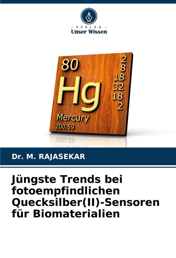 Jüngste Trends bei fotoempfindlichen Quecksilber(II)-Sensoren für Biomaterialien