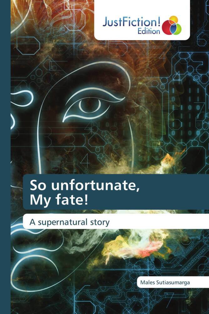 So unfortunate My fate!