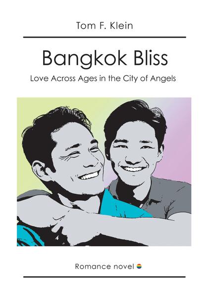 Bangkok Bliss - Love Across Ages in the City of Angels