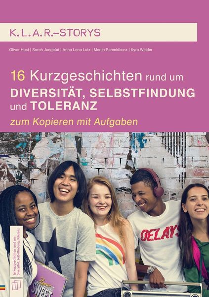 16 Kurzgeschichten rund um Diversität Selbstfindung und Toleranz