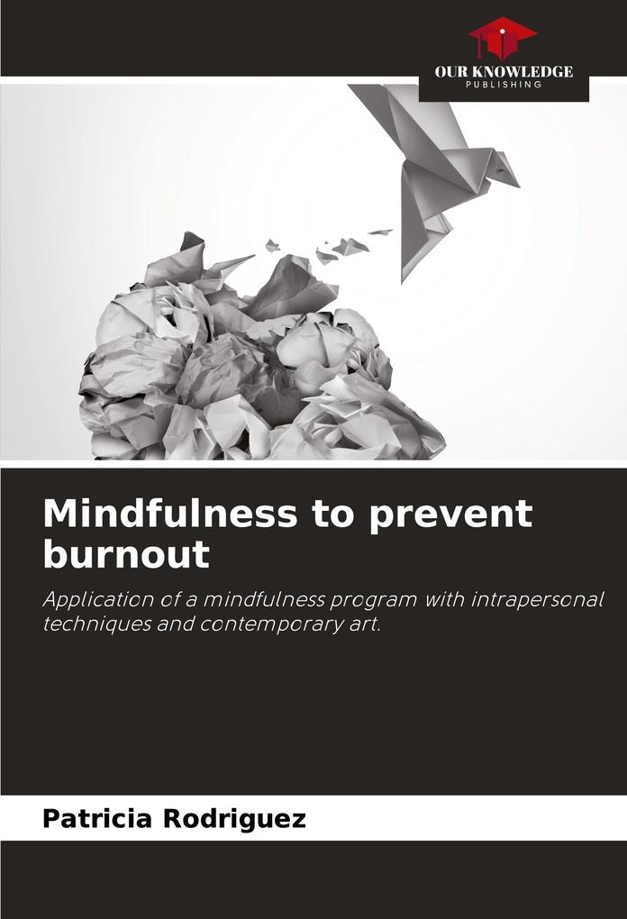 Mindfulness to prevent burnout