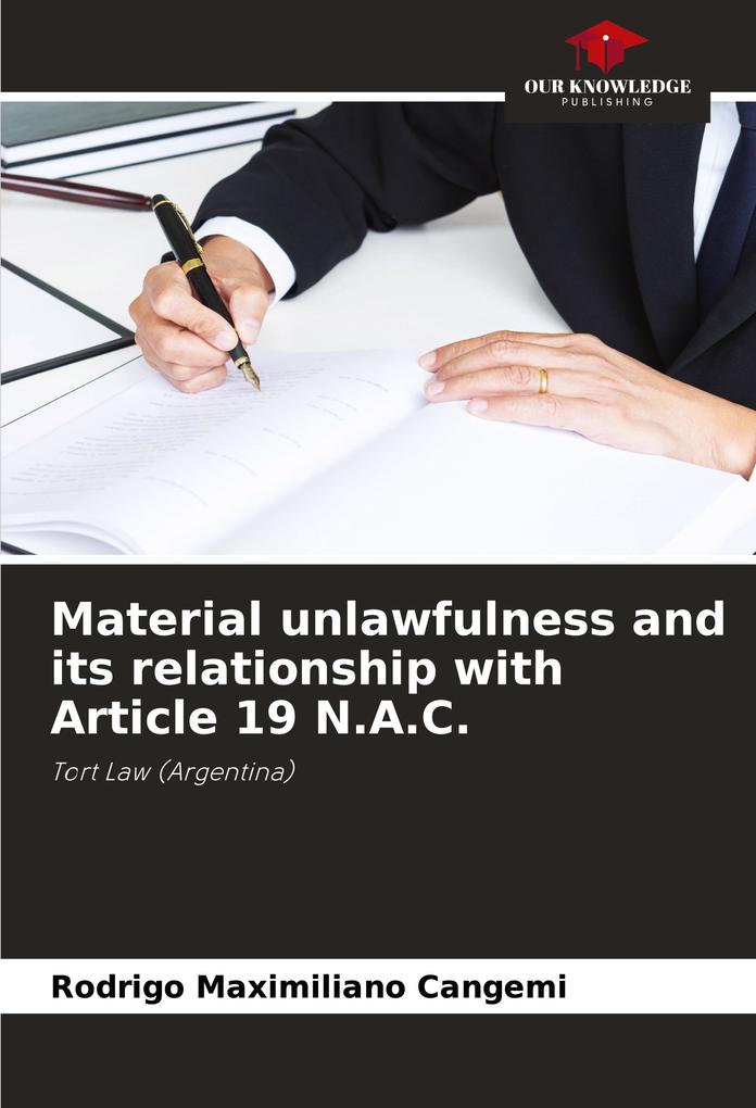 Material unlawfulness and its relationship with Article 19 N.A.C.