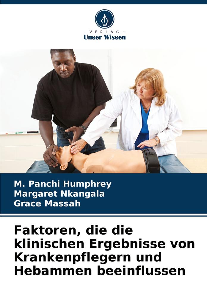 Faktoren die die klinischen Ergebnisse von Krankenpflegern und Hebammen beeinflussen
