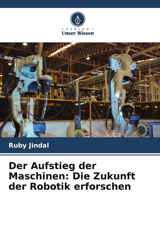 Der Aufstieg der Maschinen: Die Zukunft der Robotik erforschen