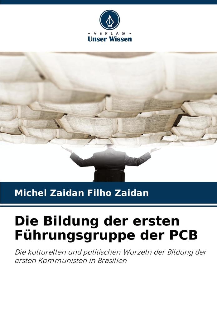 Die Bildung der ersten Führungsgruppe der PCB