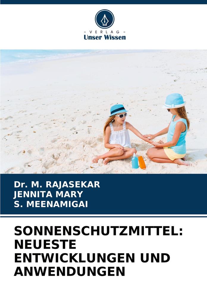 SONNENSCHUTZMITTEL: NEUESTE ENTWICKLUNGEN UND ANWENDUNGEN