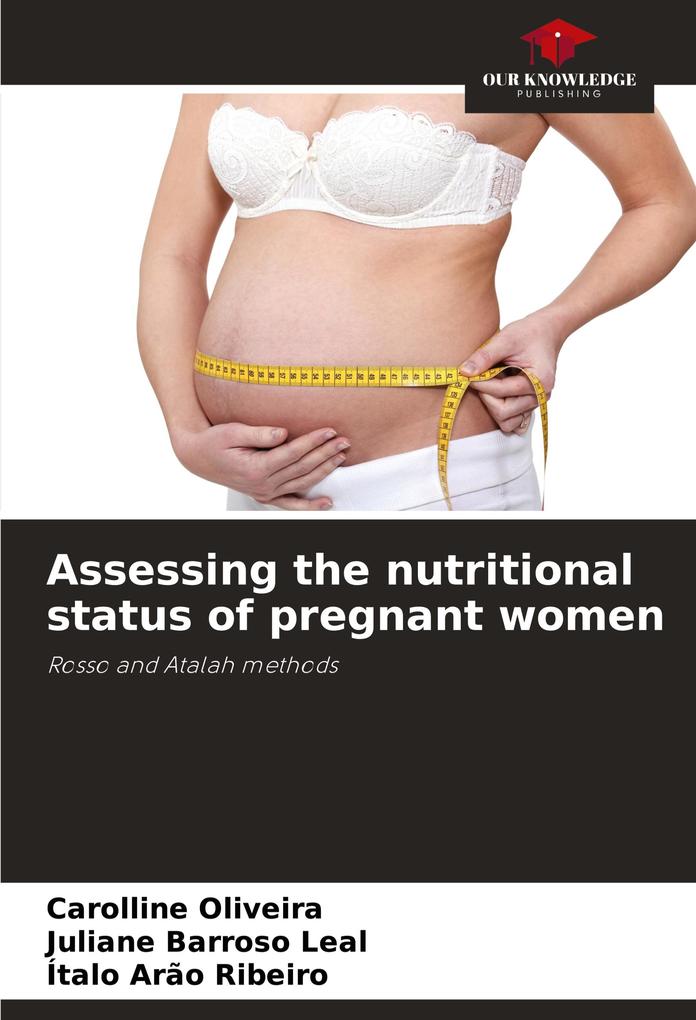 Assessing the nutritional status of pregnant women
