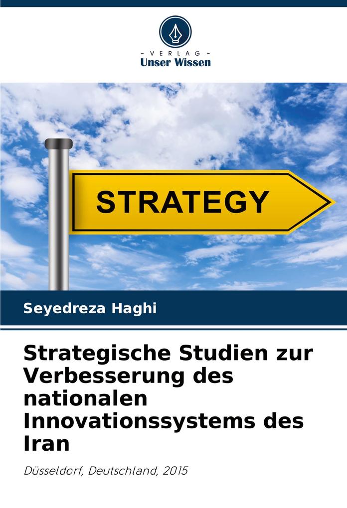 Strategische Studien zur Verbesserung des nationalen Innovationssystems des Iran
