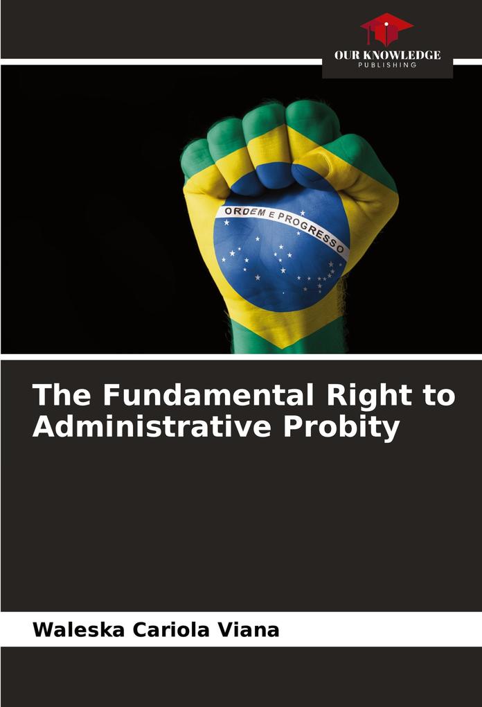 The Fundamental Right to Administrative Probity