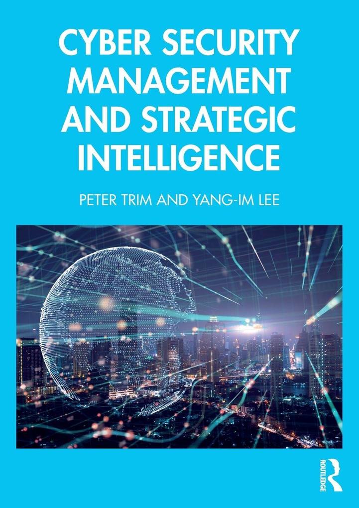 Cyber Security Management and Strategic Intelligence