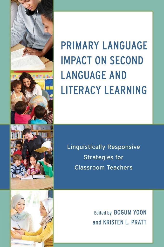 Primary Language Impact on Second Language and Literacy Learning