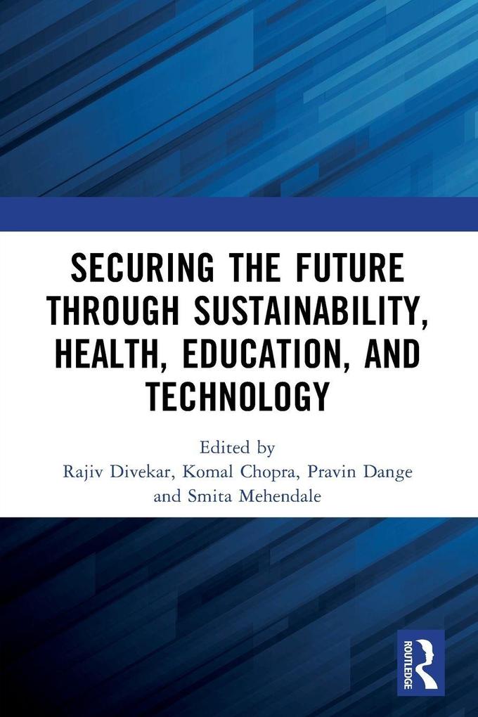 Securing the Future through Sustainability Health Education and Technology