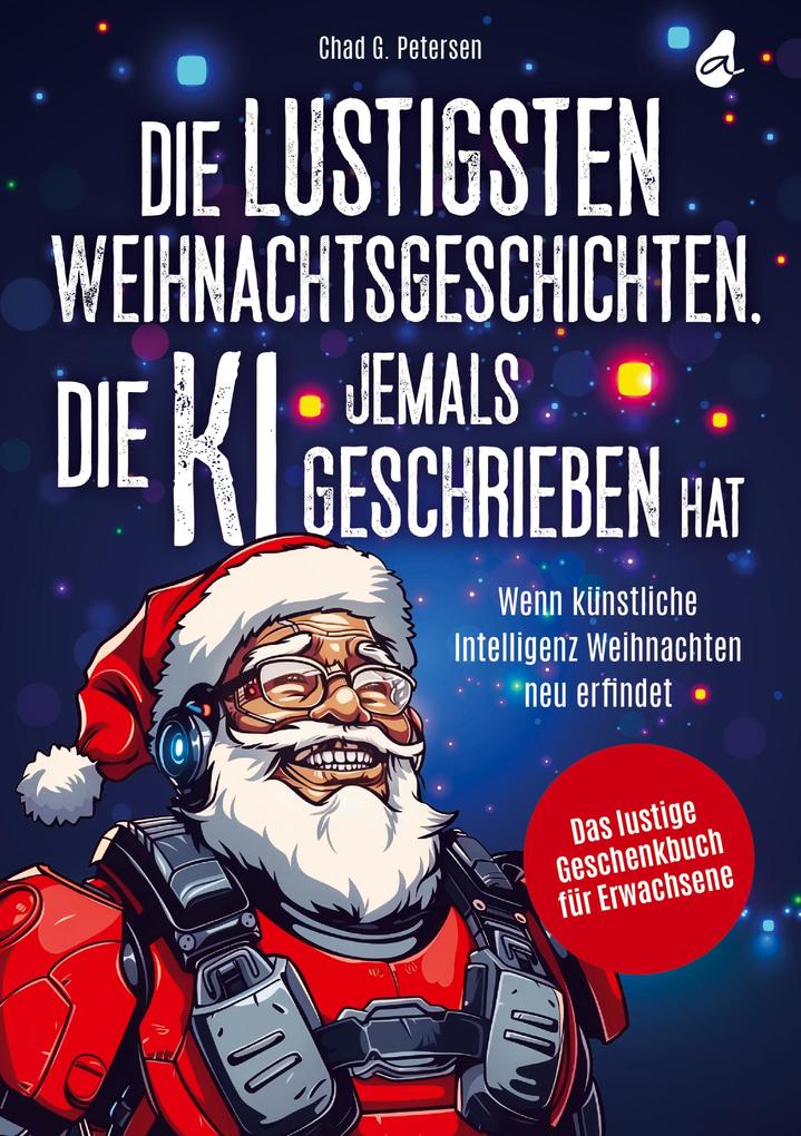 Die lustigsten Weihnachtsgeschichten die KI jemals geschrieben hat