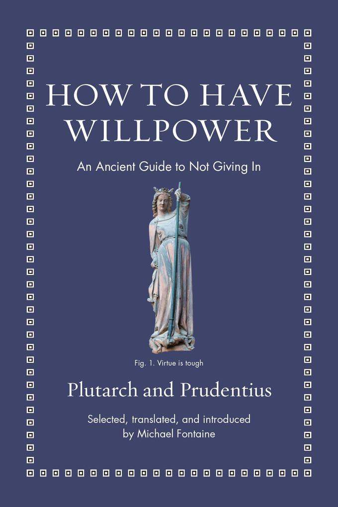 Princeton Univers. Press How To Have Willpower