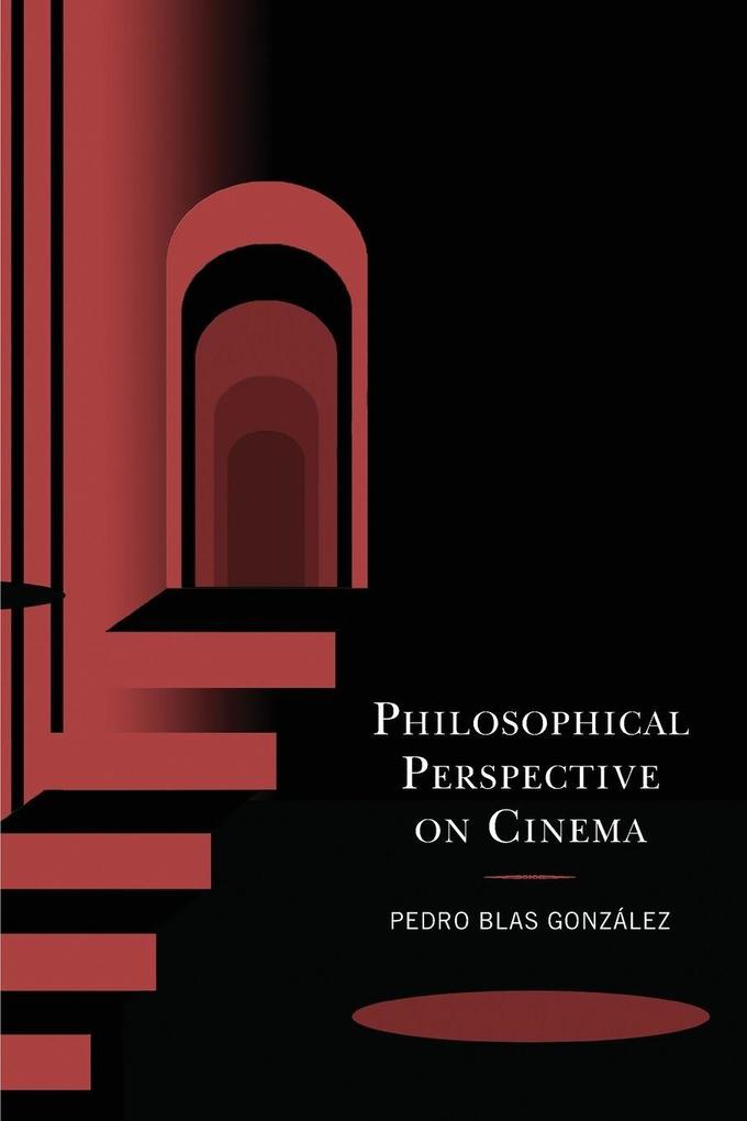 Philosophical Perspective on Cinema