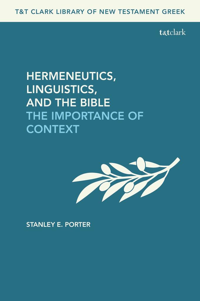 Hermeneutics Linguistics and the Bible