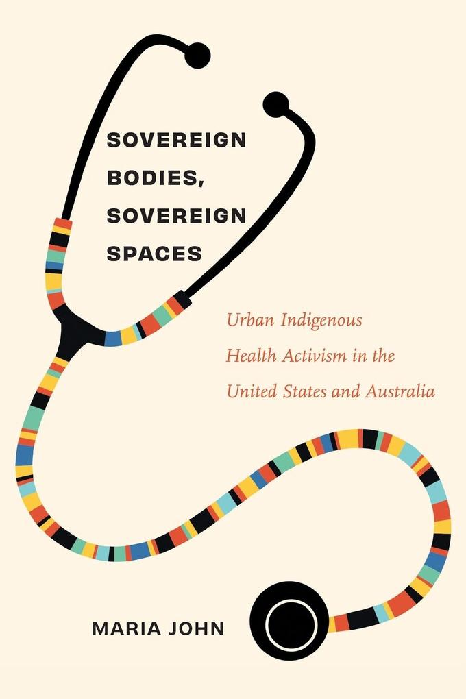 Sovereign Bodies Sovereign Spaces