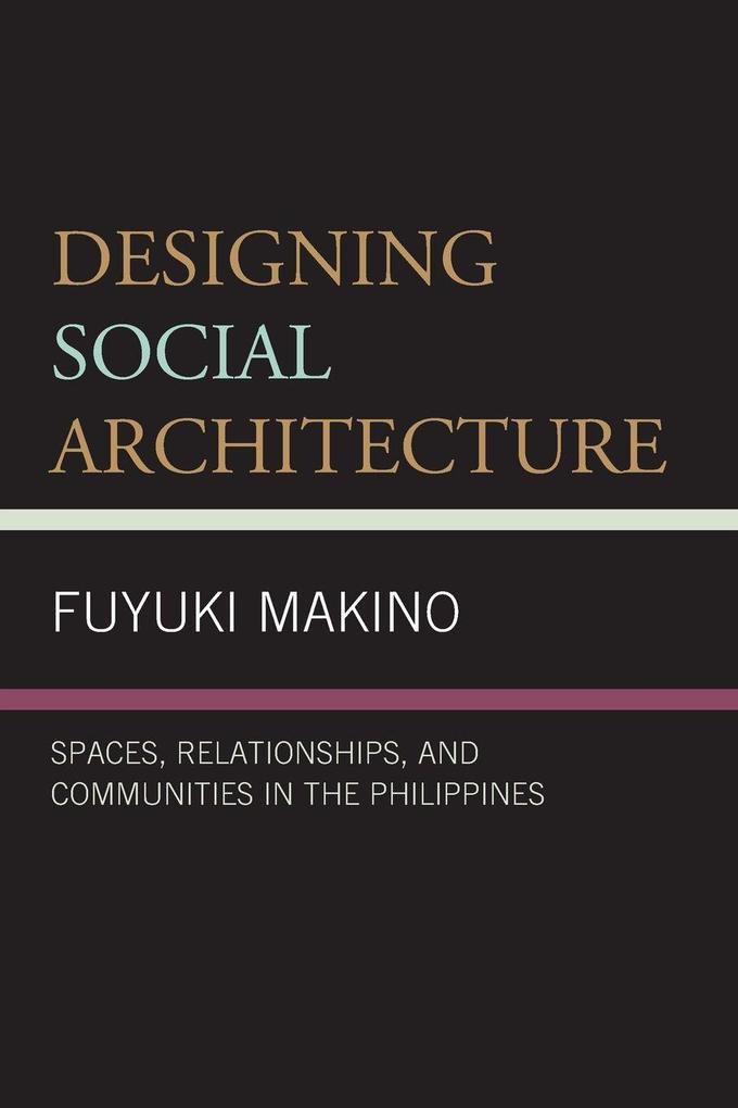 Designing Social Architecture