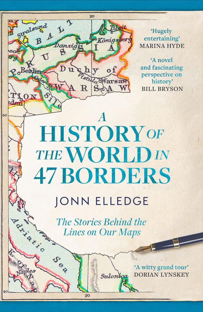 Headline A History Of The World In 47 Borders