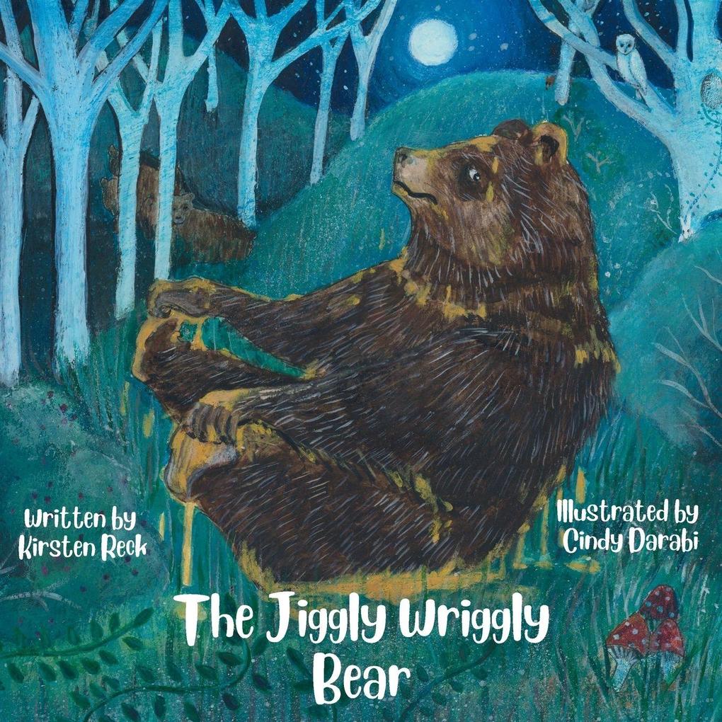 The Jiggly Wriggly Bear