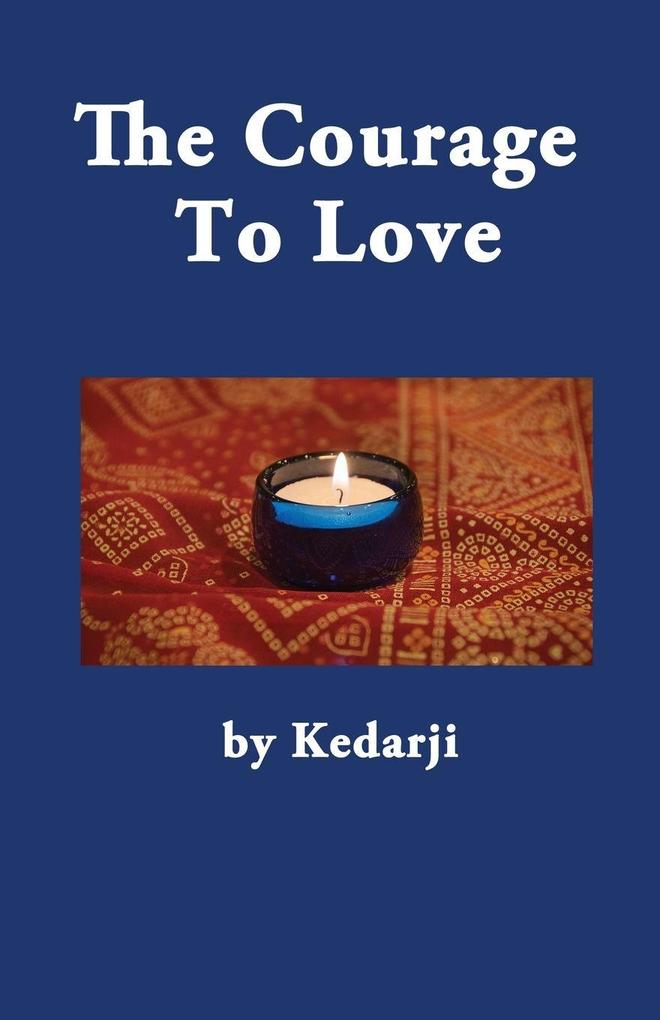 The Courage To Love