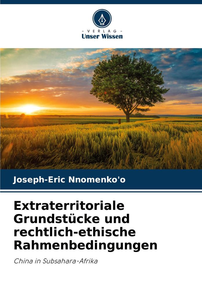 Extraterritoriale Grundstücke und rechtlich-ethische Rahmenbedingungen