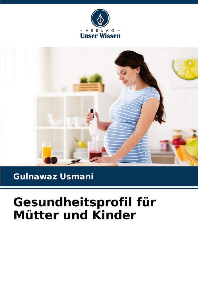 Gesundheitsprofil für Mütter und Kinder