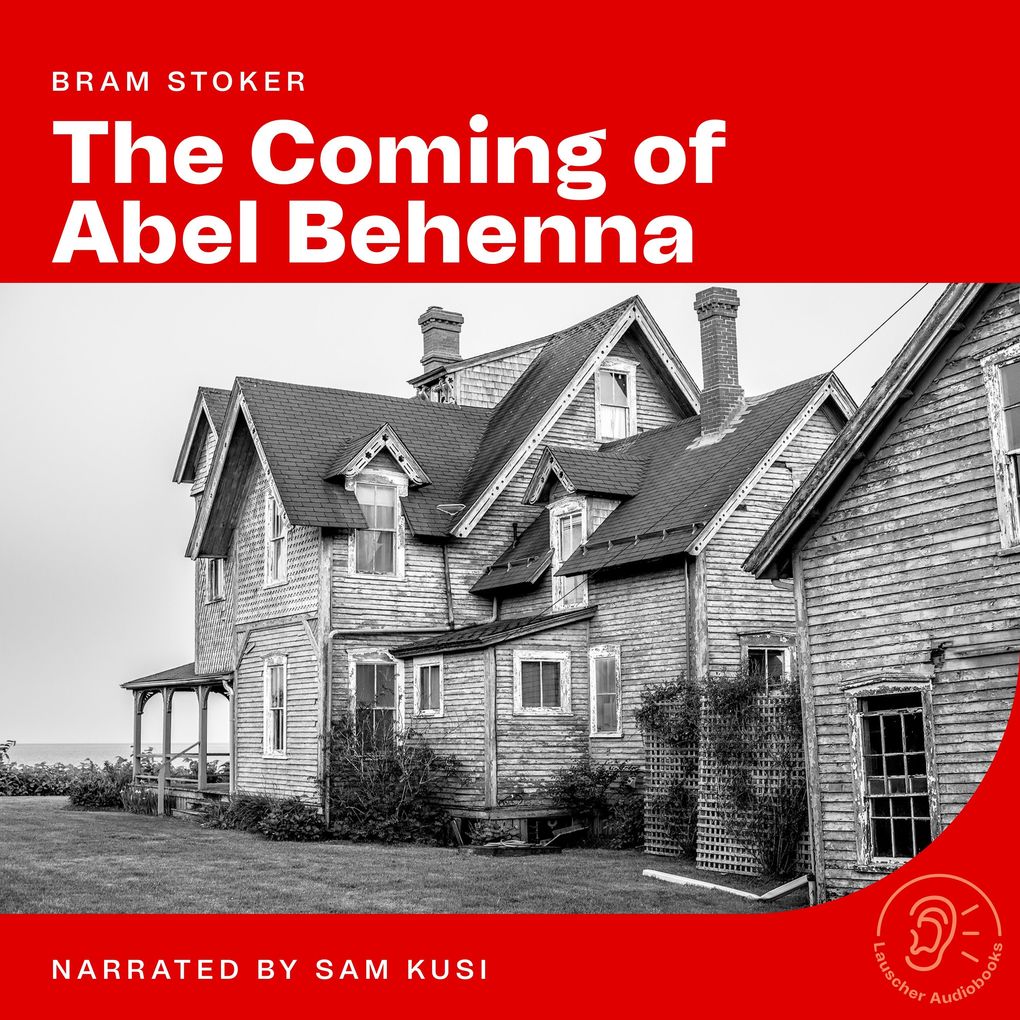 The Coming of Abel Behenna