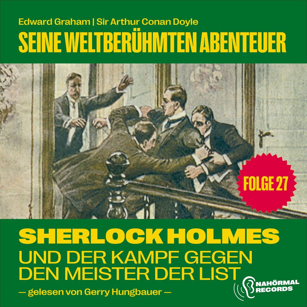 Sherlock Holmes und der Kampf gegen den Meister der List (Seine weltberühmten Abenteuer Folge 27)
