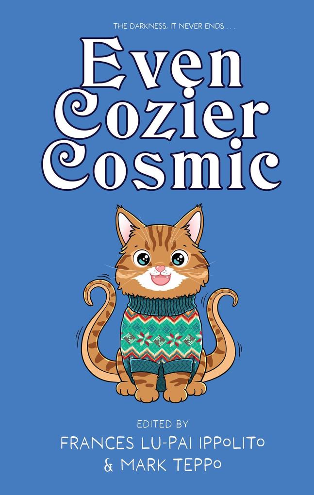 Even Cozier Cosmic (Cozy Cosmic Horror #2)