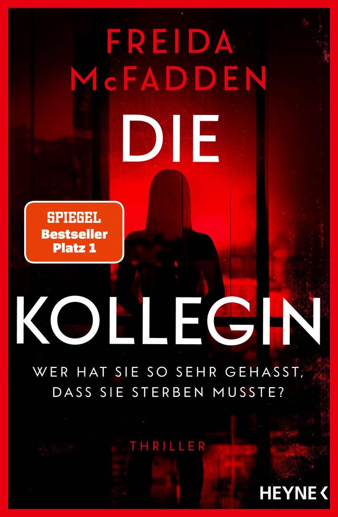 Penguin Random House Die Kollegin - Wer Hat Sie So Sehr Gehasst Dass Sie Sterben Musste?