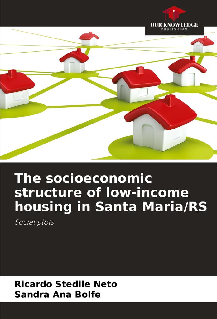 The socioeconomic structure of low-income housing in Santa Maria/RS