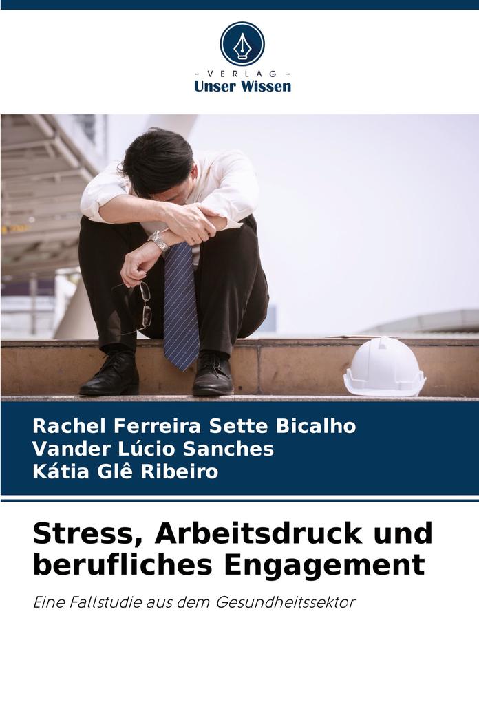 Stress Arbeitsdruck und berufliches Engagement