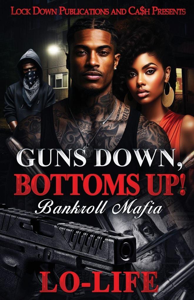 Guns Down Bottoms Up