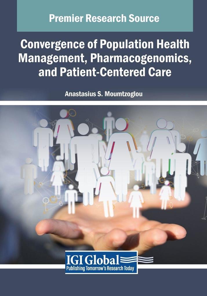 Convergence of Population Health Management Pharmacogenomics and Patient-Centered Care