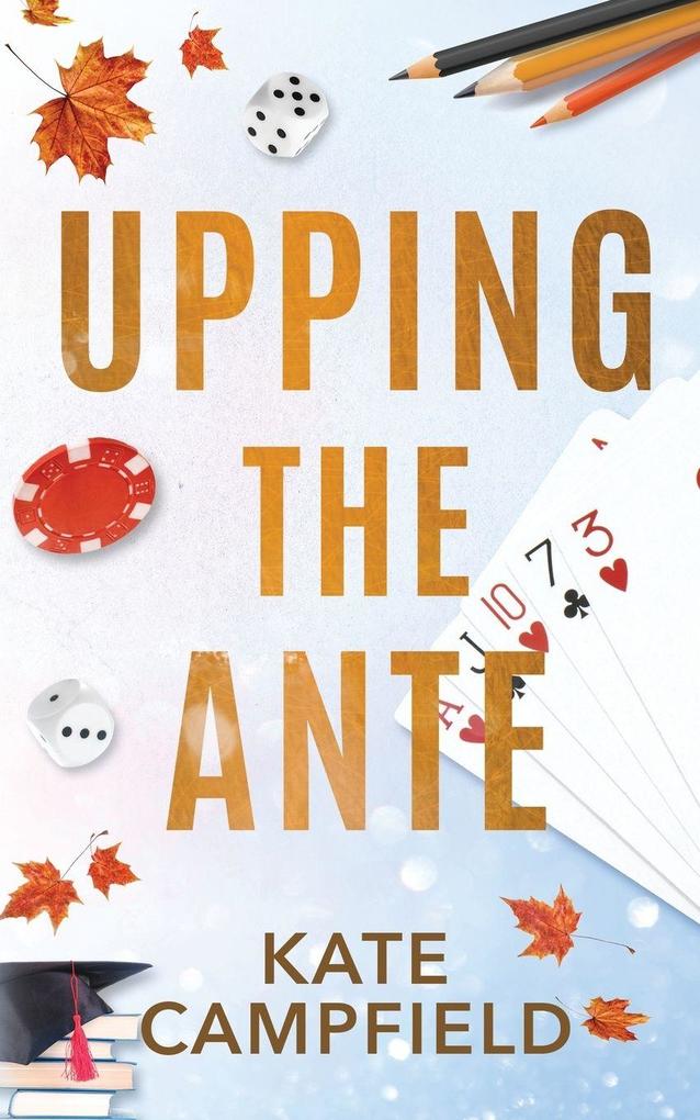 Upping the Ante