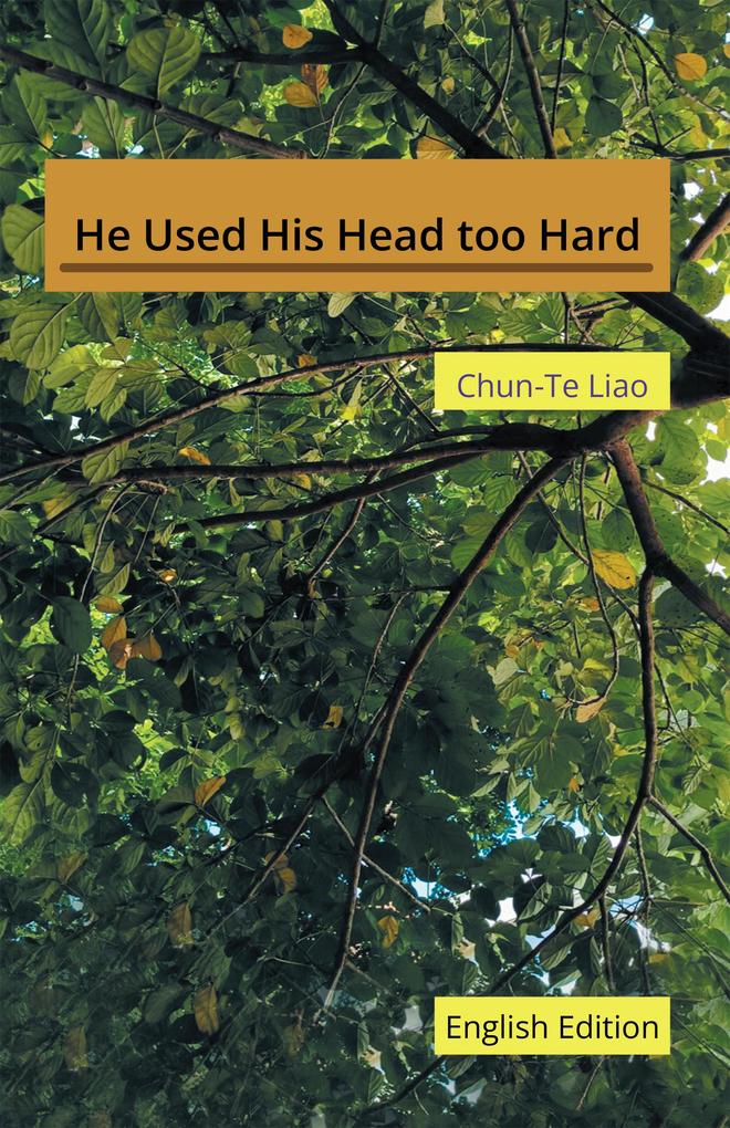 He Used His Head too Hard