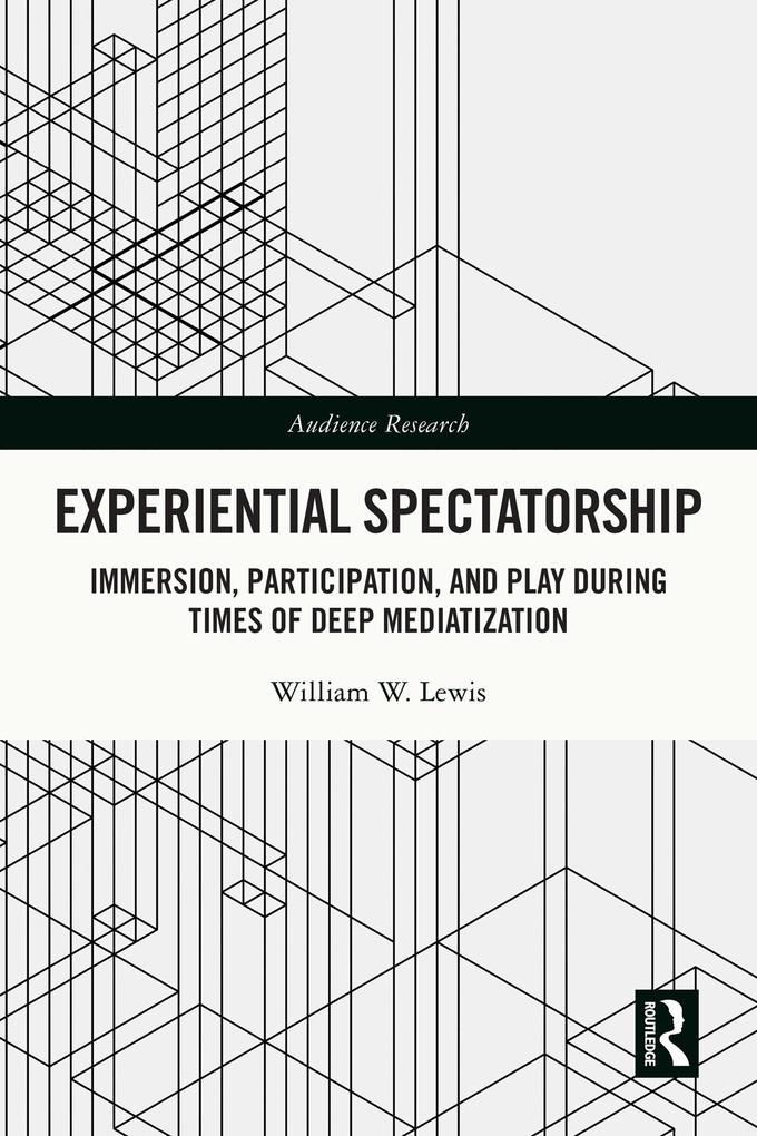 Experiential Spectatorship