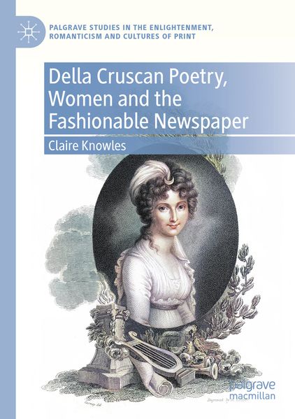 Della Cruscan Poetry Women and the Fashionable Newspaper
