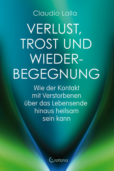 Verlust Trost und Wiederbegegnung