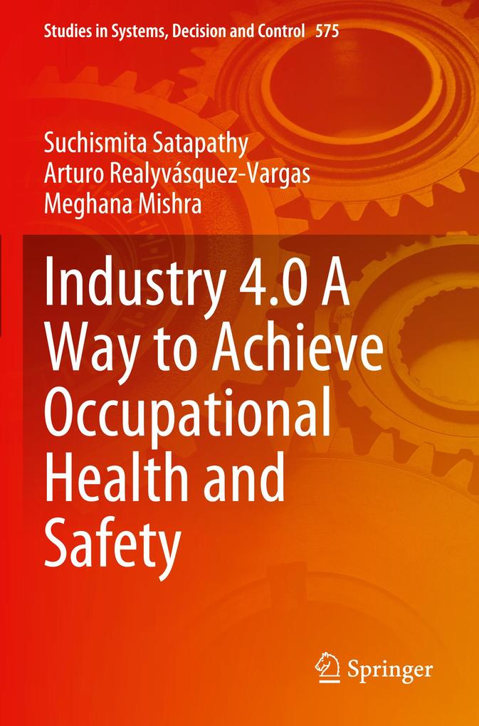 Industry 4.0 A Way to Achieve Occupational Health and Safety