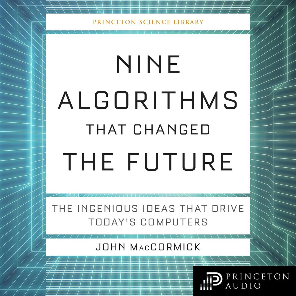 Nine Algorithms That Changed the Future