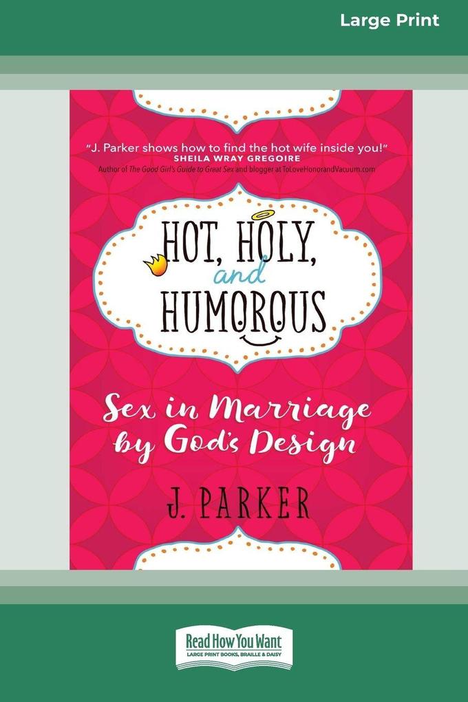 Hot Holy and Humorous