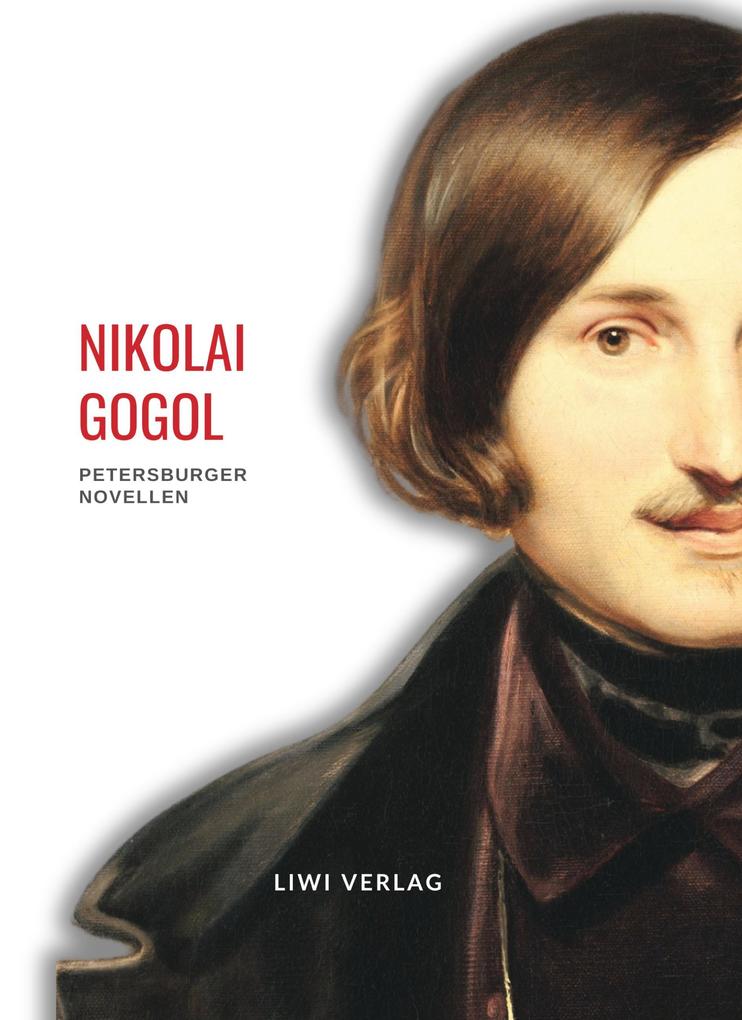 Nikolai Gogol: Petersburger Novellen. Neuausgabe