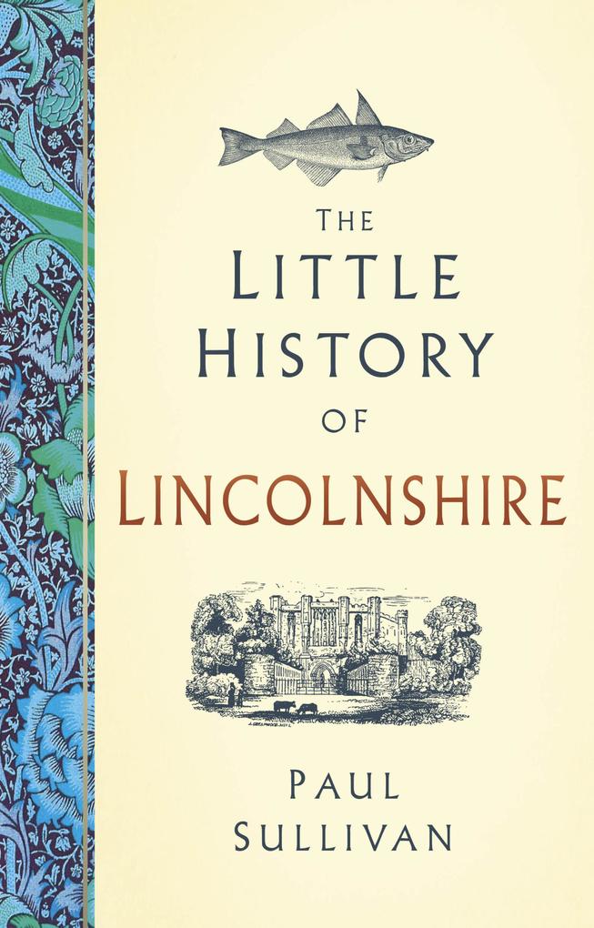 The Little History of Lincolnshire